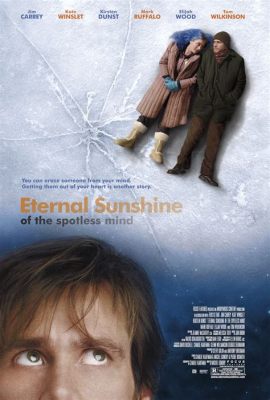 Eternal Sunshine of the Spotless Mind - romantyczny dramat o rozpadającym się związku i skomplikowanej terapii!